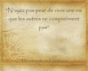 pas avoir peur de vivre ses rêves