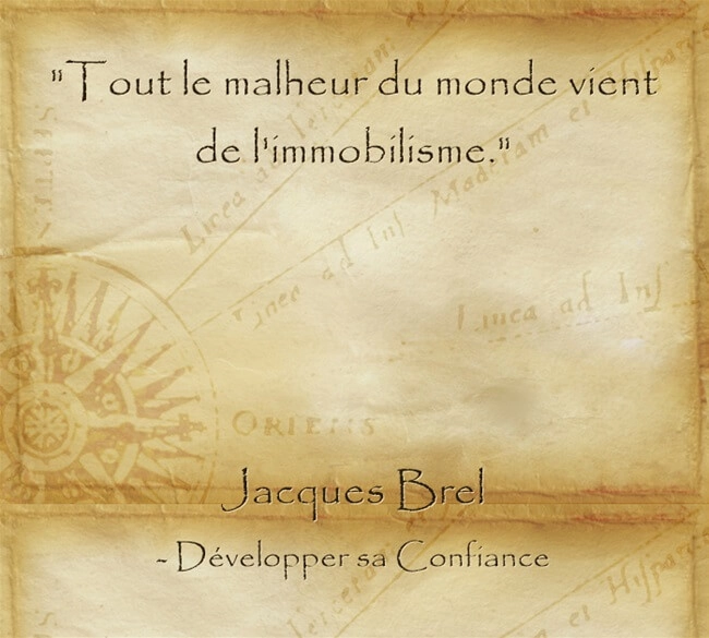 Citation de Jacques Brel pour se convaincre de réaliser ses rêves