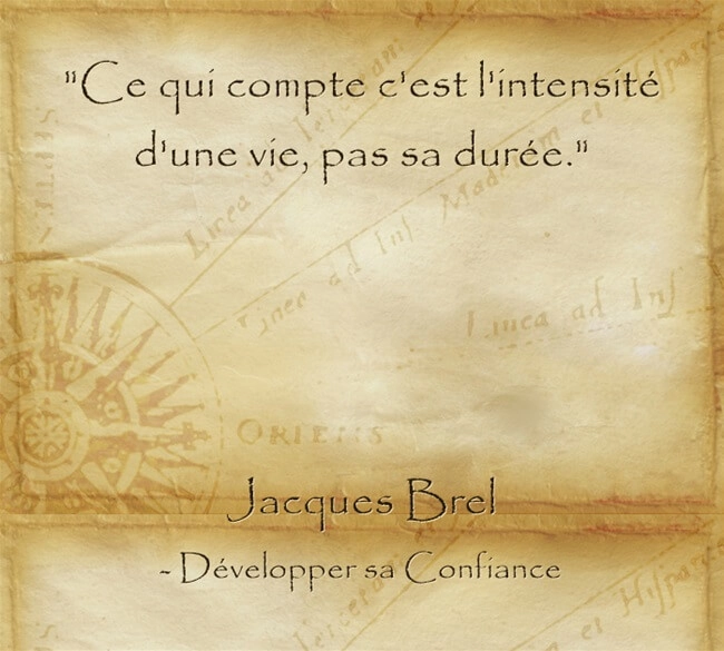 Citation de Jacques Brel pour réaliser ses rêves