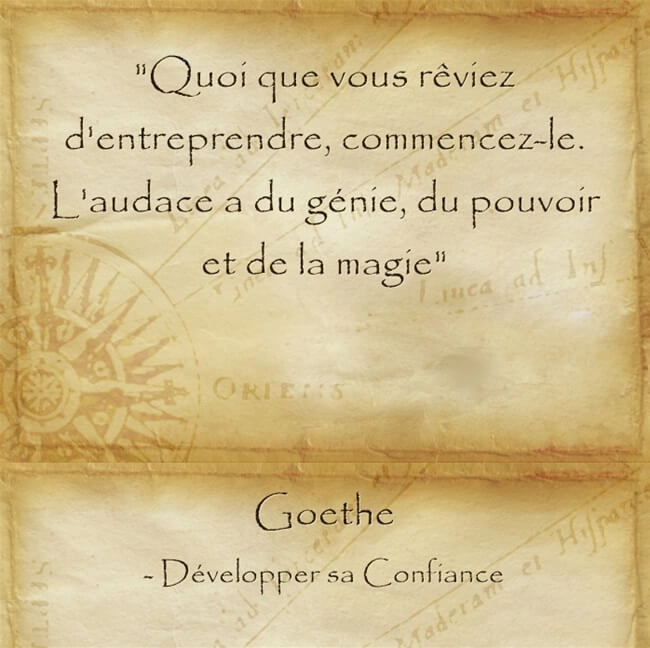 Citation de Goeth pour avoir l'audace d'essayer réaliser ses rêves