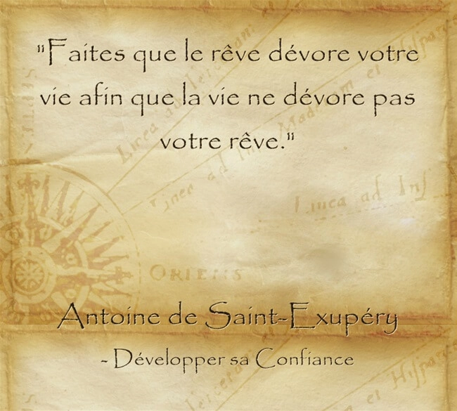 Citation d'Antoine de Saint Exupéry laisser ses rêves dévorer la vie