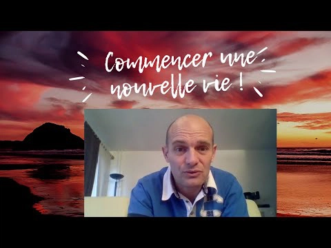 ➤ Recommencer sa vie [vidéo]