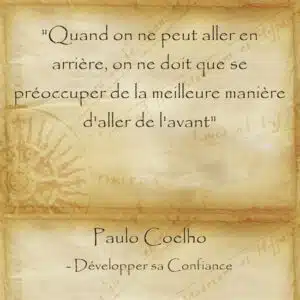 Réflexion de Paulo Coelho sur l'importance de positiver dans la vie